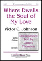 Where Dwells the Soul of My Love SATB choral sheet music cover